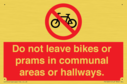 do-not-leave-bikes-or-prams-in-communal-areas-or-hallways-prohibition-sign~